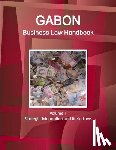 Www Ibpus Com - Gabon Business Law Handbook Volume 1 Strategic Information and Basic Laws