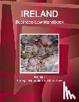 Www Ibpus Com, Www - Ireland Business Law Handbook Volume 1 Strategic Information and Basic Laws