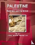 Ibp, Inc - Palestine (West Bank and Gaza) Business Law Handbook Volume 1 Strategic Information and Basic Laws