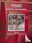 Www Ibpus Com - Togo Business Law Handbook Volume 1 Strategic Information and Basic Laws