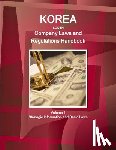 Ibp, Inc - Korea South Company Laws and Regulations Handbook Volume 1 Strategic Information and Basic Laws