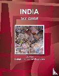 Ibp, Inc - India Tax Guide Volume 1 Strategic Information and Regulations
