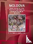 Ibp, Inc - Moldova Social Security and Labor Protection System Policies, Laws and Regulations Handbook - Strategic Information and Regulations