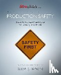 Tomaric, Jason J. - FilmSkills Production Safety: Industry-Standard Techniques for Creating a Safer Set
