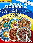 Hargreaves, Richard Edward - Great Big Book 2 Of Mandalas To Color - Over 300 Mandala Coloring Pages - Vol. 7,8,9,10,11 & 12 Combined: 6 Book Combo - Ranging From Simple & Easy To