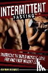 Adams, Brian - Intermittent Fasting: Shortcut to Build Muscle, Lose Fat and Easy Weight Loss