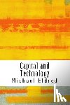 Eldred, Michael - Capital and Technology: Marx and Heidegger