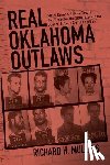 Mullins, Richard H. - Real Oklahoma Outlaws: Major Crimes, Prison Time & Jail Breaks-The True Story of the Justice & Davis Crime Families