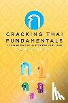 Raj, Stuart Jay - Cracking Thai Fundamentals: A Thai Operating System for your Mind