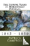 Campbell, Patrick - The Famine Years In Northwest Donegal: 1845 - 1850