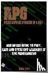Key, Sam - RPG Programming Success in a Day: Beginners Guide to Fast, Easy and Efficient Learning of RPG Programming