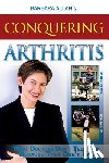 Allan, Barbara D. - Conquering Arthritis: What Doctors Don't Tell You Because They Don't Know