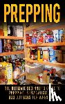 Hulse, Julian - Prepping: The Ultimate Beginner's Guide to Prepping, Survivalism, And Bug Out Bags For When SHTF