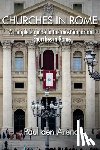 Den Arend, Paul - Churches in Rome: A complete guide to the most important churches in Rome