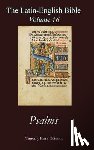 Plant, Timothy - The Latin-English Bible - Vol 16: Psalms
