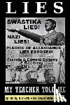 Curry Esq, Rex - Lies My Teacher Told Me: Swastikas, Nazis, Pledge of Allegiance Lies Exposed by Rex Curry and Francis & Edward Bellamy: the Dead Writers Club &
