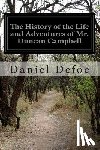 Defoe, Daniel - The History of the Life and Adventures of Mr. Duncan Campbell