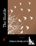 Burnett, Frances Hodgson - The Shuttle