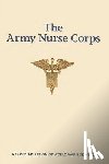 Bellafaire, Judith a. - The Army Nurse Corps: A Commemoration of World War II Service