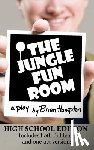Hampton, Brian - The Jungle Fun Room (High School Edition)