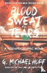 Hopf, G Michael - Blood, Sweat & Tears