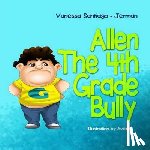 Jerman, Vanessa Santiago - Allen the 4th Grade Bully