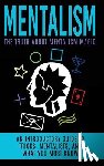 Hulse, Julian - Mentalism: The Truth About Mentalism Magic: An Introductory Guide to Tricks, Mentalists, And What You Must Know