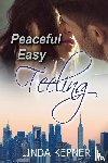 Kepner, Linda Tiernan - Peaceful Easy Feeling