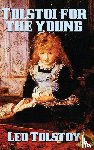 Tolstoy, Leo - Tolstoi for the Young