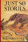 Kipling, Rudyard - Just So Stories -Illustrated