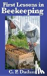 Dadant, C P - First Lessons in Beekeeping