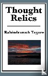 Tagore, Rabindranath - Thought Relics