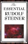 Steiner - The Essential Rudolf Steiner