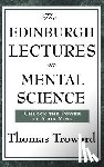 Troward, Thomas - The Edinburgh Lectures on Mental Science