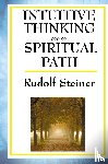Steiner, Rudolf - Intuitive Thinking as a Spiritual Path