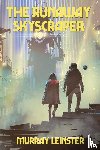 Leinster, Murray - The Runaway Skyscraper