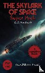 Smith, E. E Doc - The Skylark of Space Super Pack