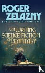 Zelazny, Roger - On Writing Science Fiction and fantasy