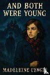 L'Engle, Madeleine - And Both Were Young