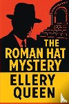 Queen, Ellery - The Roman Hat Mystery