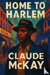 Mckay, Claude - Home to Harlem