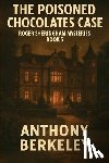 Berkeley, Anthony - The Poisoned Chocolates Case: Roger Sheringham Mysteries Book 5