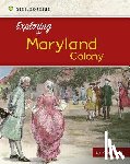 Doak, Robin S. - Exploring the Maryland Colony