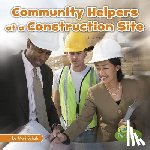 Schuh, Mari - Community Helpers at the Construction Site