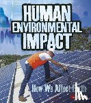Sawyer, Ava - Human Environmental Impact: How We Affect Earth
