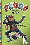 Lyon, Tammie - Pedro the Ninja