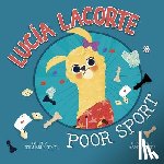 Jones, Christianne - Lucia Lacorte, Poor Sport