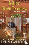 Cahoon, Lynn - Killer Green Tomatoes
