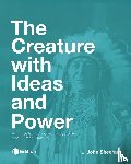Sheehan, John - The Creature with Ideas and Power