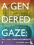  - A Gendered Gaze